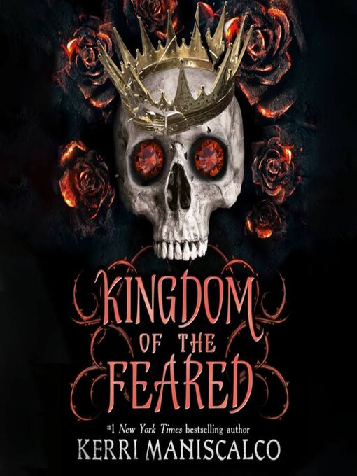 Title details for Kingdom of the Feared by Kerri Maniscalco - Available